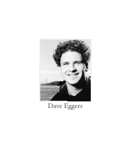 ￼
Dave Eggers